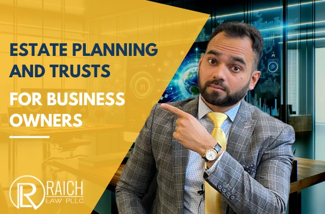 Raich Law PLLC graphic: estate planning and trusts for business owners
