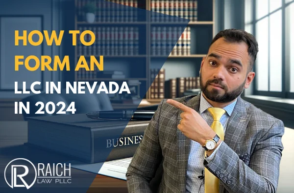 Raich Law PLLC graphic: How to Form an LLC in Nevada in 2024